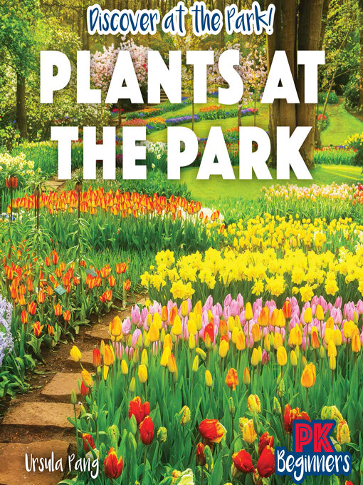Title details for Plants at the Park by Ursula Pang - Wait list